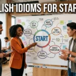English Idioms For Starting
