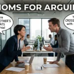 Idioms For Arguing