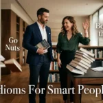 Idioms For Smart People